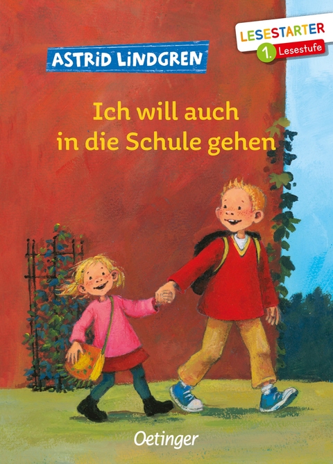 Ich will auch in die Schule gehen - Astrid Lindgren