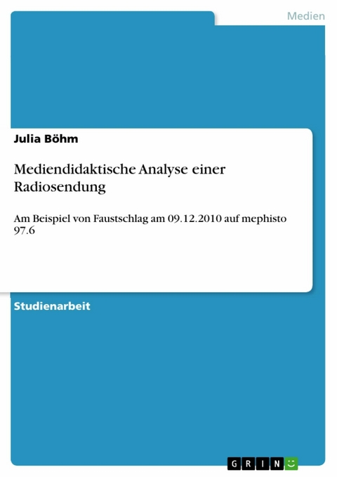 Mediendidaktische Analyse einer Radiosendung - Julia Böhm