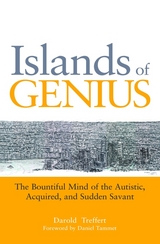 Islands of Genius -  Darold A. Treffert