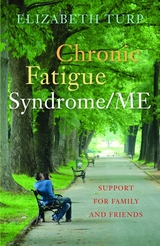 Chronic Fatigue Syndrome/ME -  Elizabeth Turp