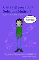 Can I tell you about Selective Mutism? - Alison Wintgens, Maggie Johnson