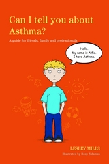 Can I tell you about Asthma? -  Lesley Mills