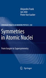 Symmetries in Atomic Nuclei - Alejandro Frank, Jan Jolie, Pieter van Isacker