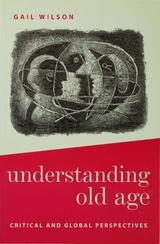 Understanding Old Age - Gail Wilson