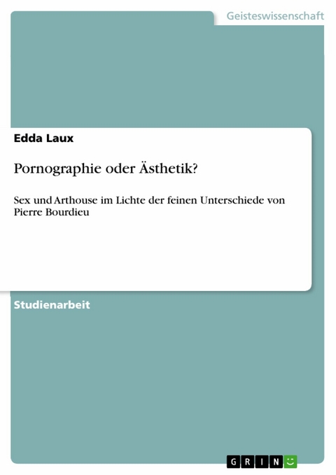 Pornographie oder Ästhetik? - Edda Laux