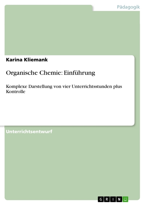 Organische Chemie: Einführung - Karina Kliemank