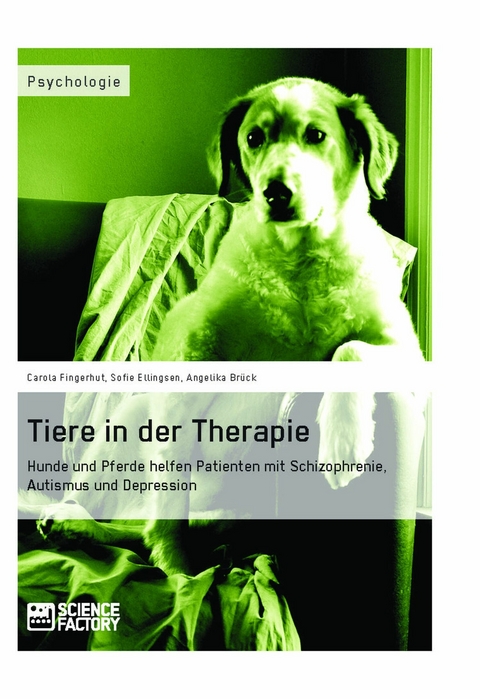 Tiere in der Therapie - Carola Fingerhut, Sofie Ellingsen, Angelika Brück