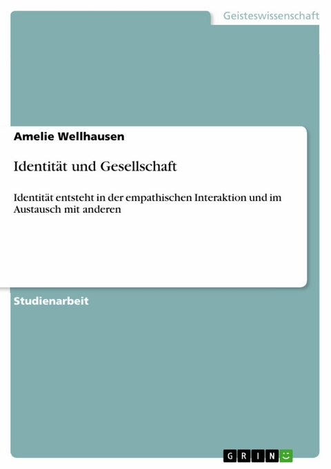 Identität und Gesellschaft - Amelie Wellhausen