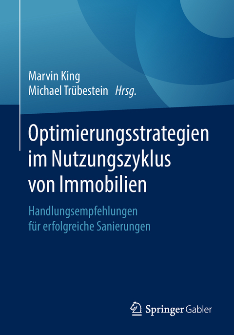 Optimierungsstrategien im Nutzungszyklus von Immobilien - 