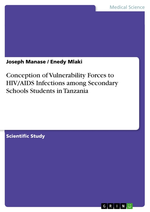 Conception of Vulnerability Forces to HIV/AIDS Infections among Secondary Schools Students in Tanzania - Joseph Manase, Enedy Mlaki