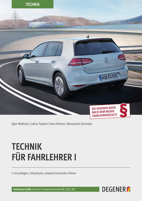 Technik Für Fahrlehrer I - Egon Matthias, Lothar Taubert, Hans Bremer, Alessandro Destradis