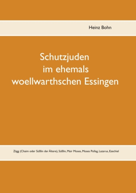 Schutzjuden im ehemals woellwarthschen Essingen - Heinz Bohn