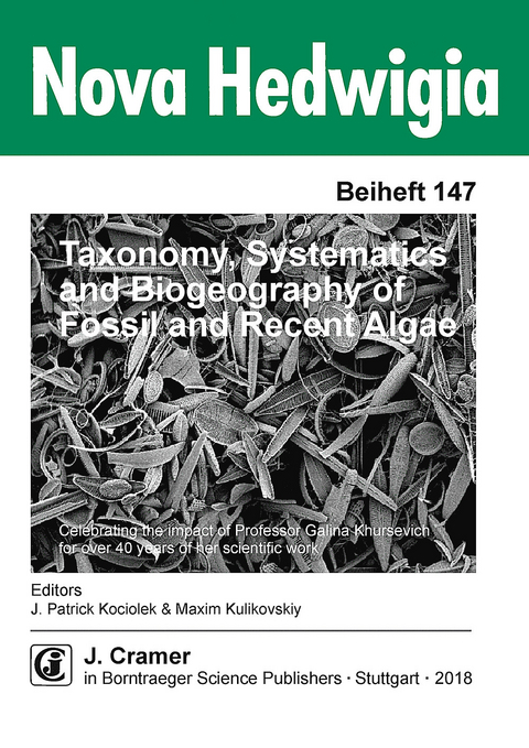 Taxonomy, Systematics and Biogeography of Fossil and Recent Algae - 