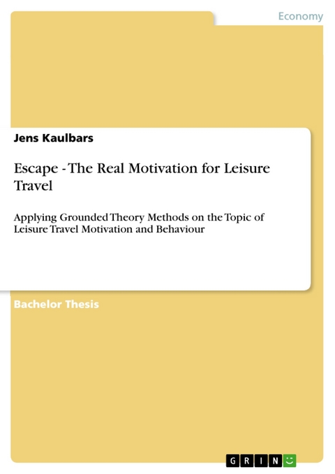 Escape - The Real Motivation for Leisure Travel -  Jens Kaulbars