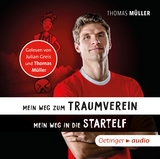 Mein Weg zum Traumverein/Mein Weg in die Startelf - Thomas Müller