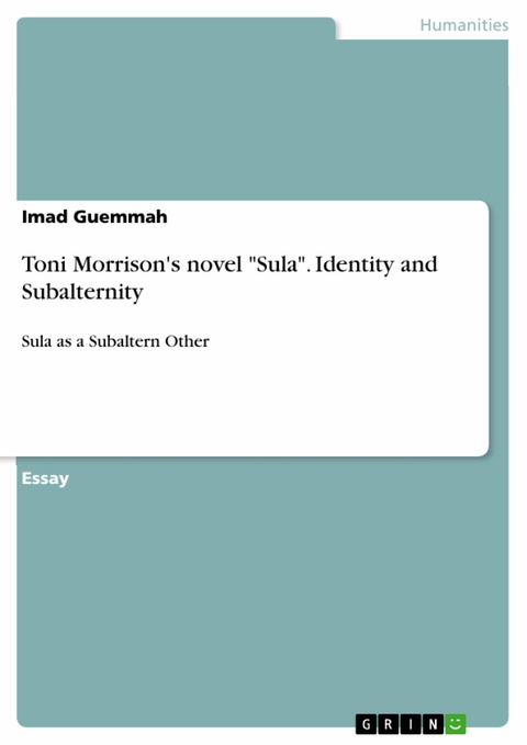 Toni Morrison's novel 'Sula'. Identity and Subalternity -  Imad Guemmah