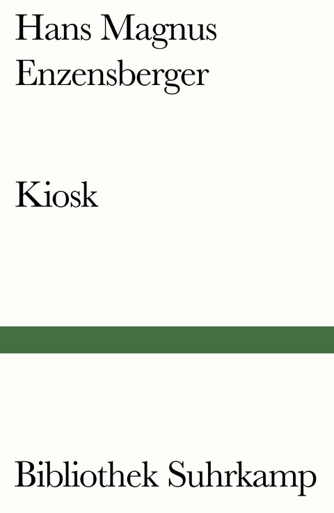 Kiosk - Hans Magnus Enzensberger