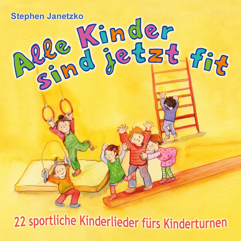 Alle Kinder sind jetzt fit - Stephen Janetzko