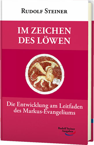 Im Zeichen des Löwen - Rudolf Steiner