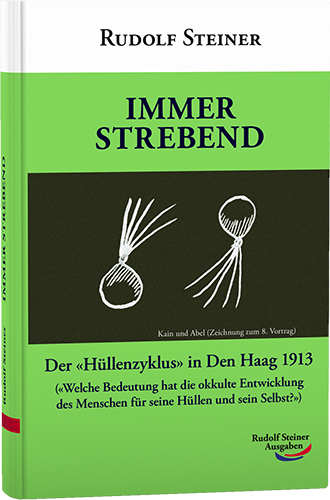 Immer strebend - Rudolf Steiner