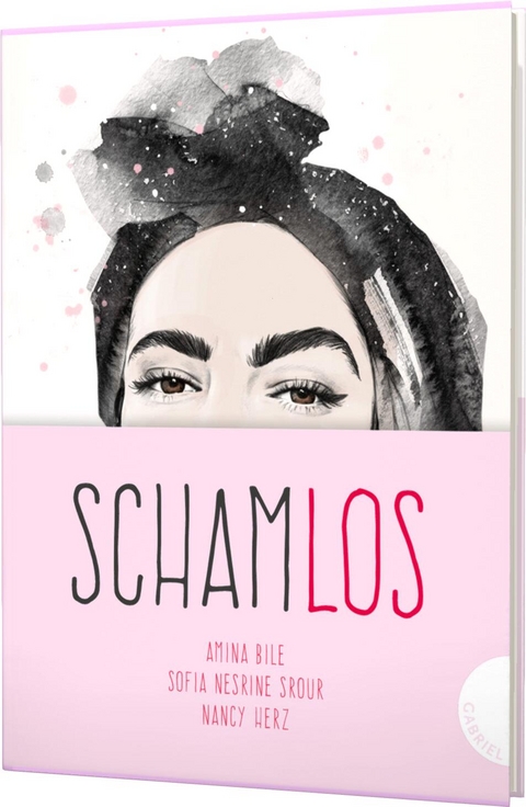 Schamlos - Amina Bile, Sofia Nesrine Srour, Nancy Herz