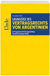 Grundzüge des Vertragsrechts von Argentinien - Alejandro Walter Fernandez Arnelli