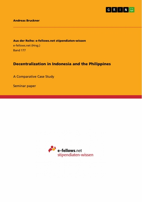 Decentralization in Indonesia and the Philippines - Andreas Bruckner