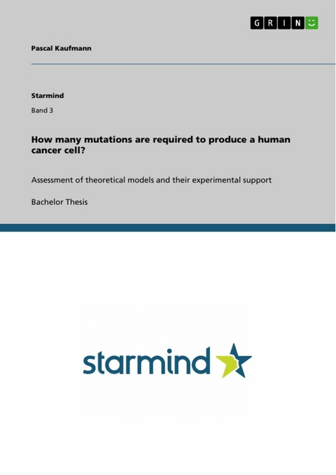 How many mutations are required to produce a human cancer cell? -  Pascal Kaufmann