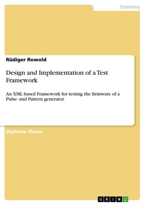 Design and Implementation of a Test Framework -  Rüdiger Rowold