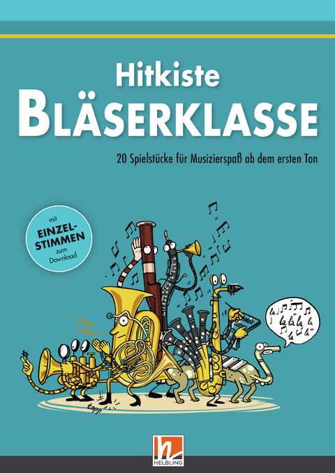 Leitfaden Bläserklasse. Hitkiste Bläserklasse - 