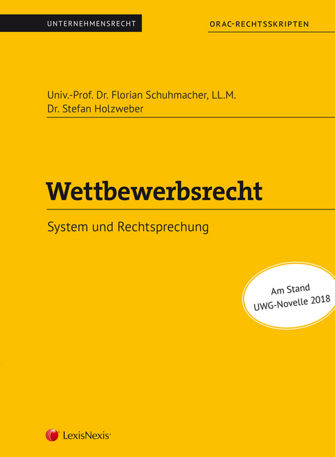 Wettbewerbsrecht (Skriptum) - Florian Schuhmacher, Stefan Holzweber