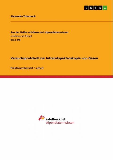 Versuchsprotokoll zur Infrarotspektroskopie von Gasen - Alexandra Tchernook