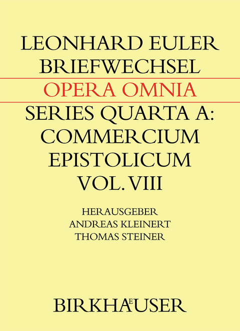 Briefwechsel von Leonhard Euler mit Johann Andreas von Segner und anderen Gelehrten aus Halle - Leonhard Euler