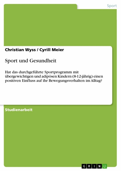 Sport und Gesundheit - Christian Wyss, Cyrill Meier