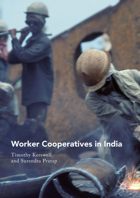 Worker Cooperatives in India - Timothy Kerswell, Surendra Pratap