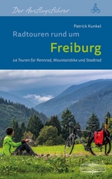 Radtouren rund um Freiburg - Kunkel, Patrick