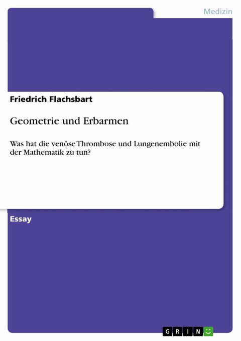 Geometrie und Erbarmen - Friedrich Flachsbart