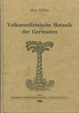 Volksmedizinische Botanik der Germanen - Max Höfler