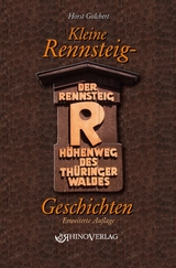 Kleine Rennsteiggeschichten - Golchert, Horst