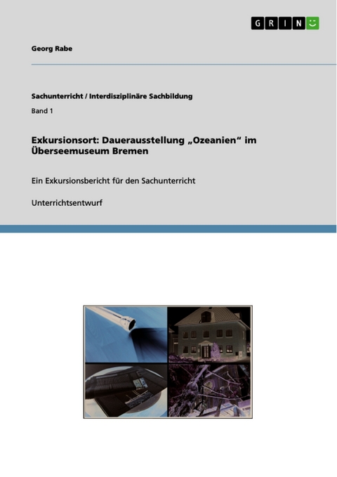 Exkursionsort: Dauerausstellung „Ozeanien“ im Überseemuseum Bremen - Georg Rabe