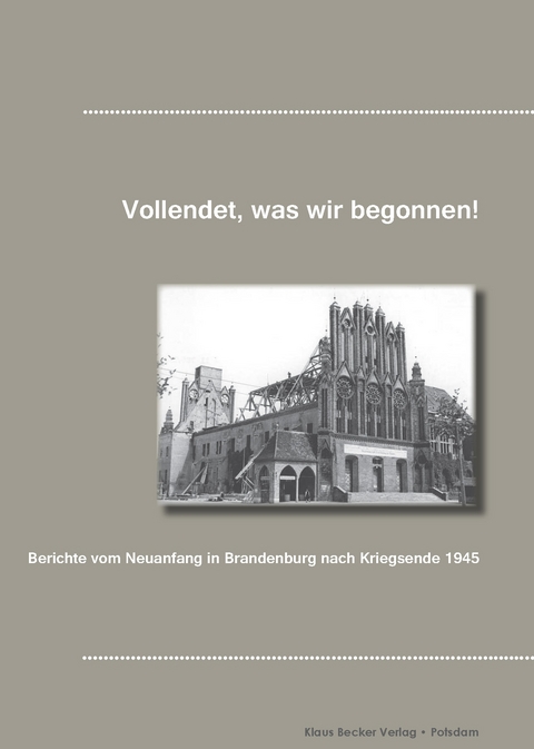 Vollendet, was wir begonnen! - 