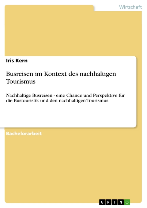 Busreisen im Kontext des nachhaltigen Tourismus - Iris Kern