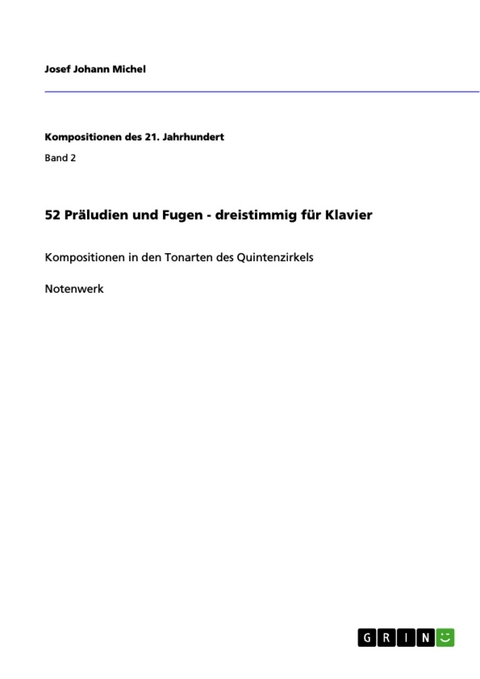 52 Präludien und Fugen - dreistimmig für Klavier -  Josef Johann Michel