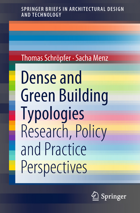 Dense and Green Building Typologies - Thomas Schröpfer, Sacha Menz