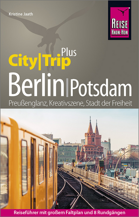 Reise Know-How Reiseführer Berlin mit Potsdam (CityTrip PLUS) - Kristine Jaath