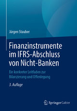 Finanzinstrumente im IFRS-Abschluss von Nicht-Banken - Stauber, Jürgen