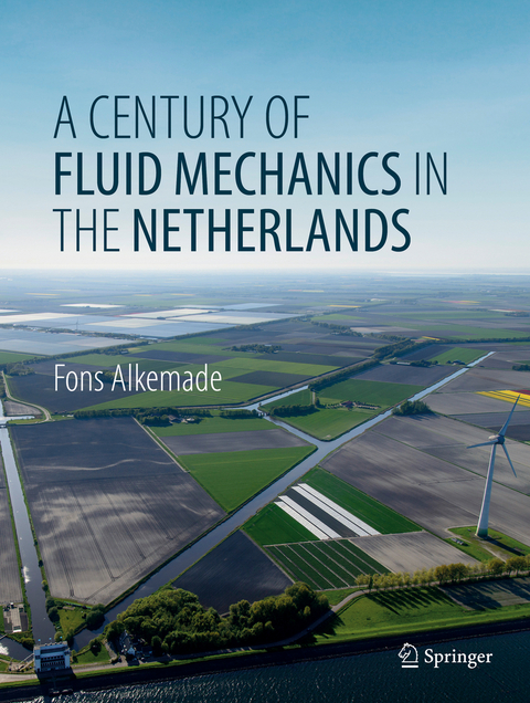 A Century of Fluid Mechanics in The Netherlands - Fons Alkemade