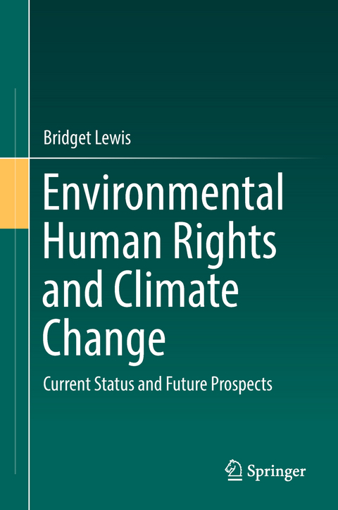 Environmental Human Rights and Climate Change - Bridget Lewis