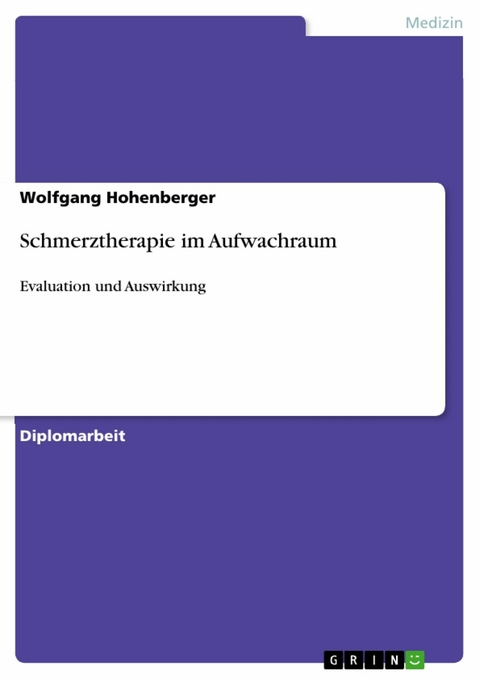 Schmerztherapie im Aufwachraum - Wolfgang Hohenberger