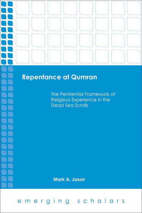 Repentace at Qumran -  Mark A. Jason